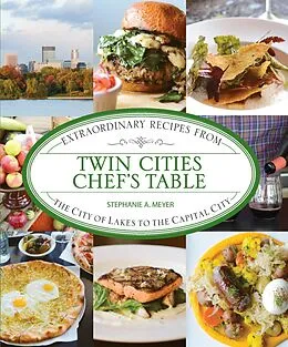 E-Book (epub) Twin Cities Chef's Table von Stephanie Meyer