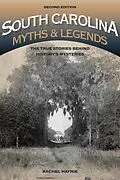 E-Book (epub) South Carolina Myths and Legends von Rachel Haynie