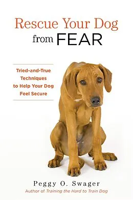 E-Book (epub) Rescue Your Dog from Fear von Peggy O. Swager