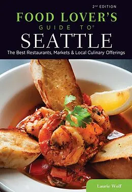 E-Book (epub) Food Lovers' Guide to(R) Seattle von Laurie Wolf