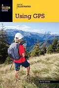 E-Book (epub) Basic Illustrated Using GPS von Bruce Grubbs