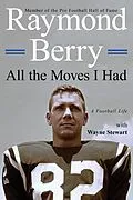 E-Book (epub) All the Moves I Had von Raymond Berry