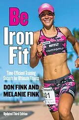 Kartonierter Einband (Kt) Be IronFit von Don Fink, Melanie Fink