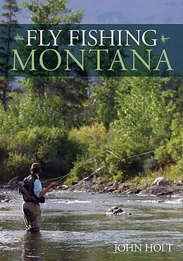 E-Book (pdf) Fly Fishing Montana von John Holt