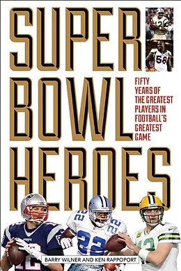 E-Book (epub) Super Bowl Heroes von Barry Wilner, Ken Rappoport