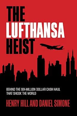 E-Book (epub) Lufthansa Heist von Henry Hill, Daniel Simone