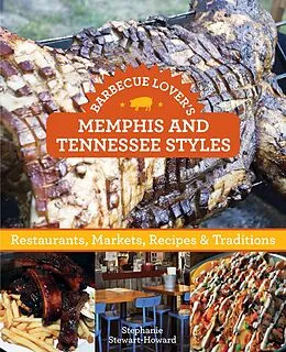 E-Book (epub) Barbecue Lover's Memphis and Tennessee Styles von Stephanie Stewart