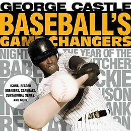 E-Book (epub) Baseball's Game Changers von George Castle