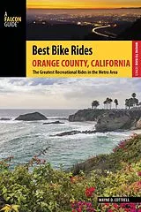 E-Book (epub) Best Bike Rides Orange County, California von Wayne D. Cottrell