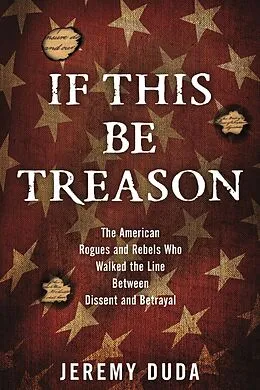 E-Book (epub) If This Be Treason von Jeremy Duda