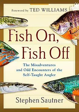 E-Book (epub) Fish On, Fish Off von Stephen Sautner