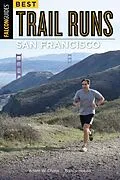 E-Book (epub) Best Trail Runs San Francisco von Adam W. Chase, Nancy Hobbs