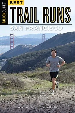 E-Book (epub) Best Trail Runs San Francisco von Adam W. Chase, Nancy Hobbs