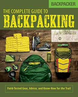 E-Book (epub) Backpacker The Complete Guide to Backpacking von Backpacker Magazine