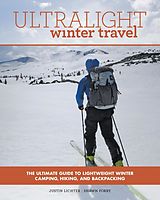 E-Book (epub) Ultralight Winter Travel von Justin Lichter, Shawn Forry