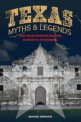 E-Book (epub) Texas Myths and Legends von Donna Ingham