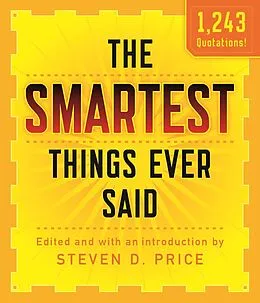 E-Book (epub) Smartest Things Ever Said, New and Expanded von Steven D. Price