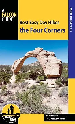 E-Book (epub) Best Easy Day Hikes the Four Corners von Jd Tanner, Emily Ressler-Tanner