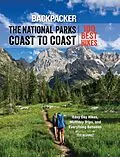 E-Book (epub) Backpacker The National Parks Coast to Coast von Backpacker Magazine, Ted Alvarez