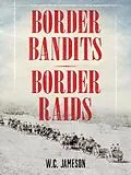 E-Book (epub) Border Bandits, Border Raids von W. C. Jameson