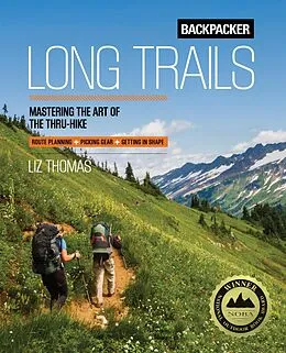 E-Book (epub) Backpacker Long Trails von Backpacker Magazine, Liz Thomas
