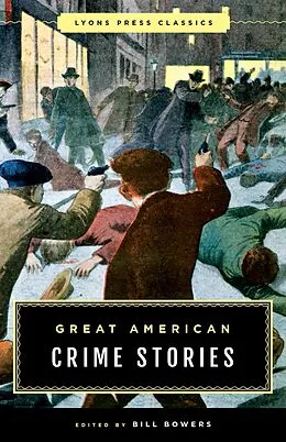 E-Book (epub) Great American Crime Stories von Bill Bowers