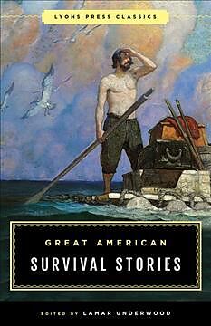 Kartonierter Einband Great American Survival Stories von Lamar Underwood