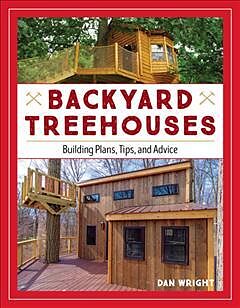 Kartonierter Einband Backyard Treehouses von Dan Wright