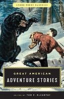 Kartonierter Einband Great American Adventure Stories von Tom McCarthy
