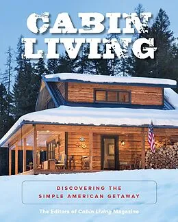 E-Book (pdf) Cabin Living von The Editors Of Cabin Living Magazine