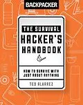E-Book (epub) Backpacker The Survival Hacker's Handbook von Backpacker Magazine, Ted Alvarez