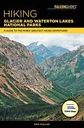 E-Book (epub) Hiking Glacier and Waterton Lakes National Parks von Erik Molvar