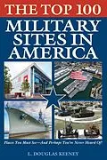 E-Book (epub) Top 100 Military Sites in America von L. Douglas Keeney