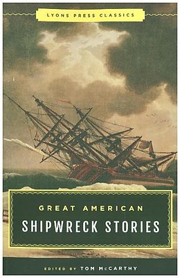 Kartonierter Einband Great American Shipwreck Stories von Tom McCarthy