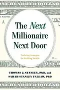 E-Book (epub) Next Millionaire Next Door von Thomas J. Stanley, Sarah Stanley Fallaw