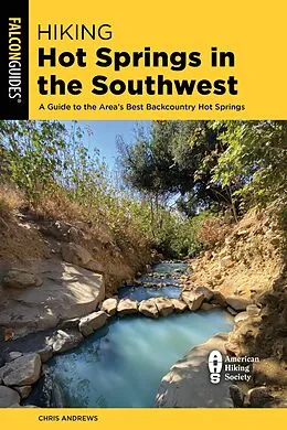 E-Book (epub) Hiking Hot Springs in the Southwest von Chris Andrews