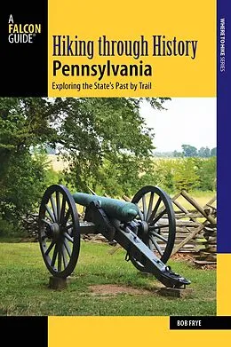 E-Book (epub) Hiking through History Pennsylvania von Bob Frye