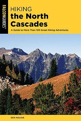 E-Book (epub) Hiking the North Cascades von Erik Molvar