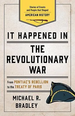 E-Book (epub) It Happened in the Revolutionary War von Michael R. Bradley