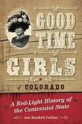 E-Book (epub) Good Time Girls of Colorado von Jan Mackell Collins