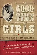 E-Book (epub) Good Time Girls of the Rocky Mountains von Jan Mackell Collins