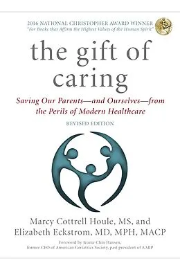 E-Book (epub) Gift of Caring von S. Cottrell S. Houle, H. D. M. P. H. P. H. H. Eckstrom, Jennie Chin Hansen