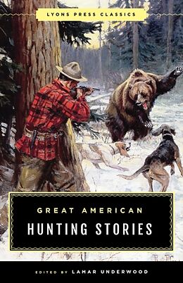 Kartonierter Einband Great American Hunting Stories von Lamar Underwood