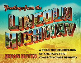 eBook (epub) Greetings from the Lincoln Highway de Brian Butko