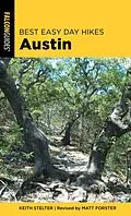 E-Book (epub) Best Easy Day Hikes Austin von Matt Forster, Keith Stelter
