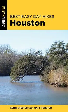 E-Book (epub) Best Easy Day Hikes Houston von Matt Forster, Keith Stelter