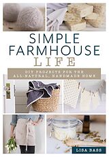 eBook (epub) Simple Farmhouse Life de Lisa Bass