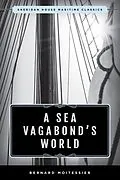 E-Book (epub) Sea Vagabond's World von Bernard Moitessier