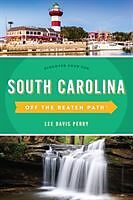 Couverture cartonnée South Carolina Off the Beaten Path® de Lee Davis Perry