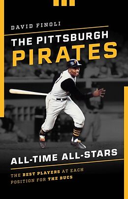 Kartonierter Einband The Pittsburgh Pirates All-Time All-Stars von David Finoli